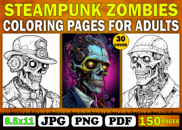150 Steampunk Zombie Coloring Pages Book