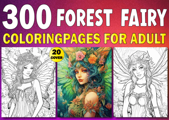 300 Forest Fairy Coloring Book Pages KDP