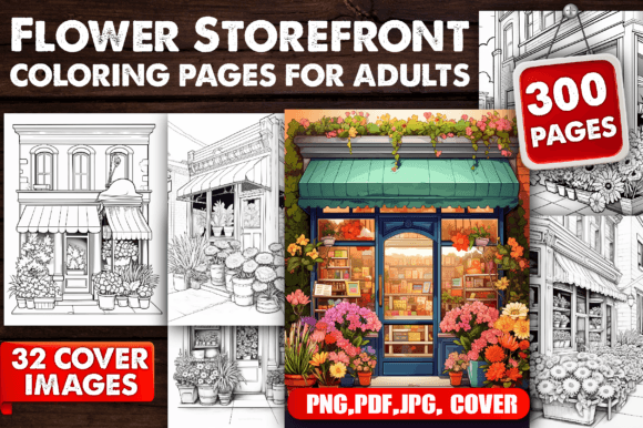 300 Storefront in Flower Coloring Pages: A Premium Digital Coloring Resource for Adults